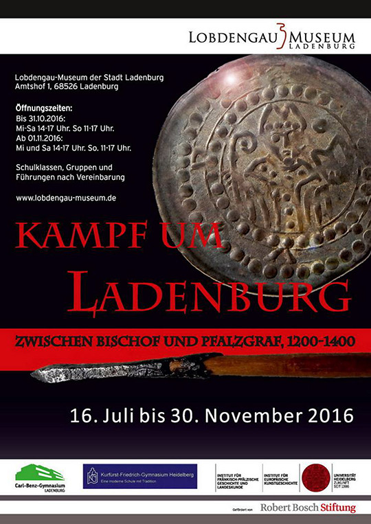Plakat Kampf um Ladenburg. Zwischen Bischof und Pfalzgraf, 1200-1400. Plakat Kampf um Ladenburg. Zwischen Bischof und Pfalzgraf, 1200-1400.
